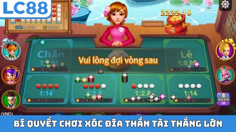 Bí quyết chơi xóc đĩa Thần Tài thắng lớn