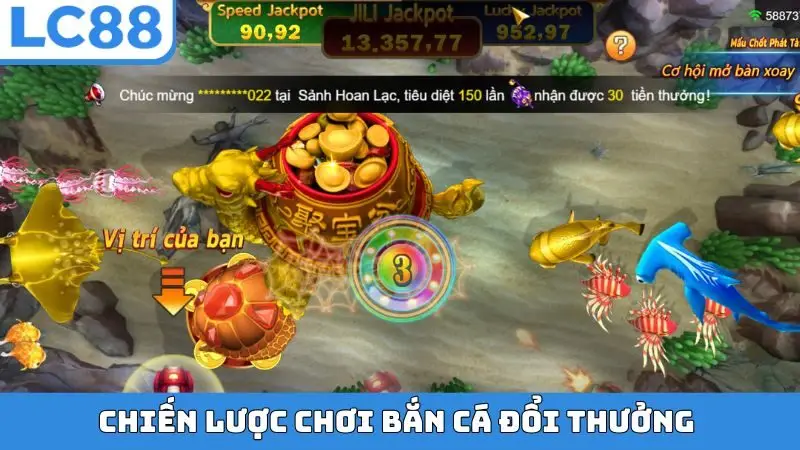 Chiến lược chơi bắn cá đổi thưởng