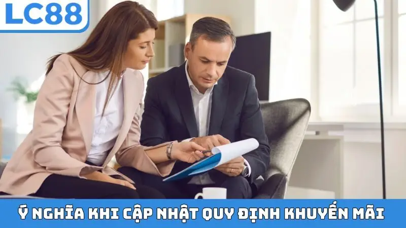 Ý nghĩa khi cập nhật quy định nhận khuyến mãi
